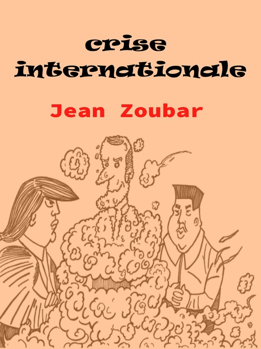 Title details for Crise internationale by Jean Zoubar - Available